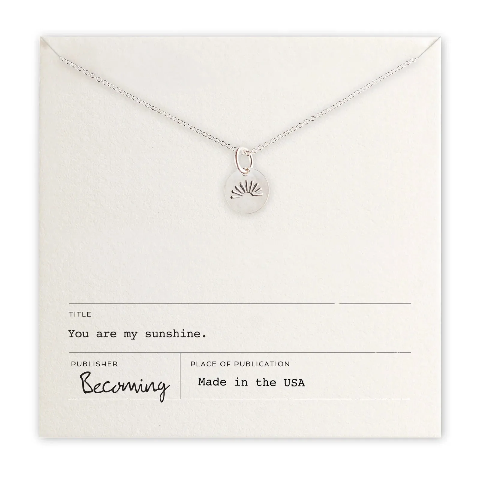 You Are My Sunshine Necklace - Two Options